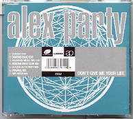 Alex Party - Don't Give Me Your Life
